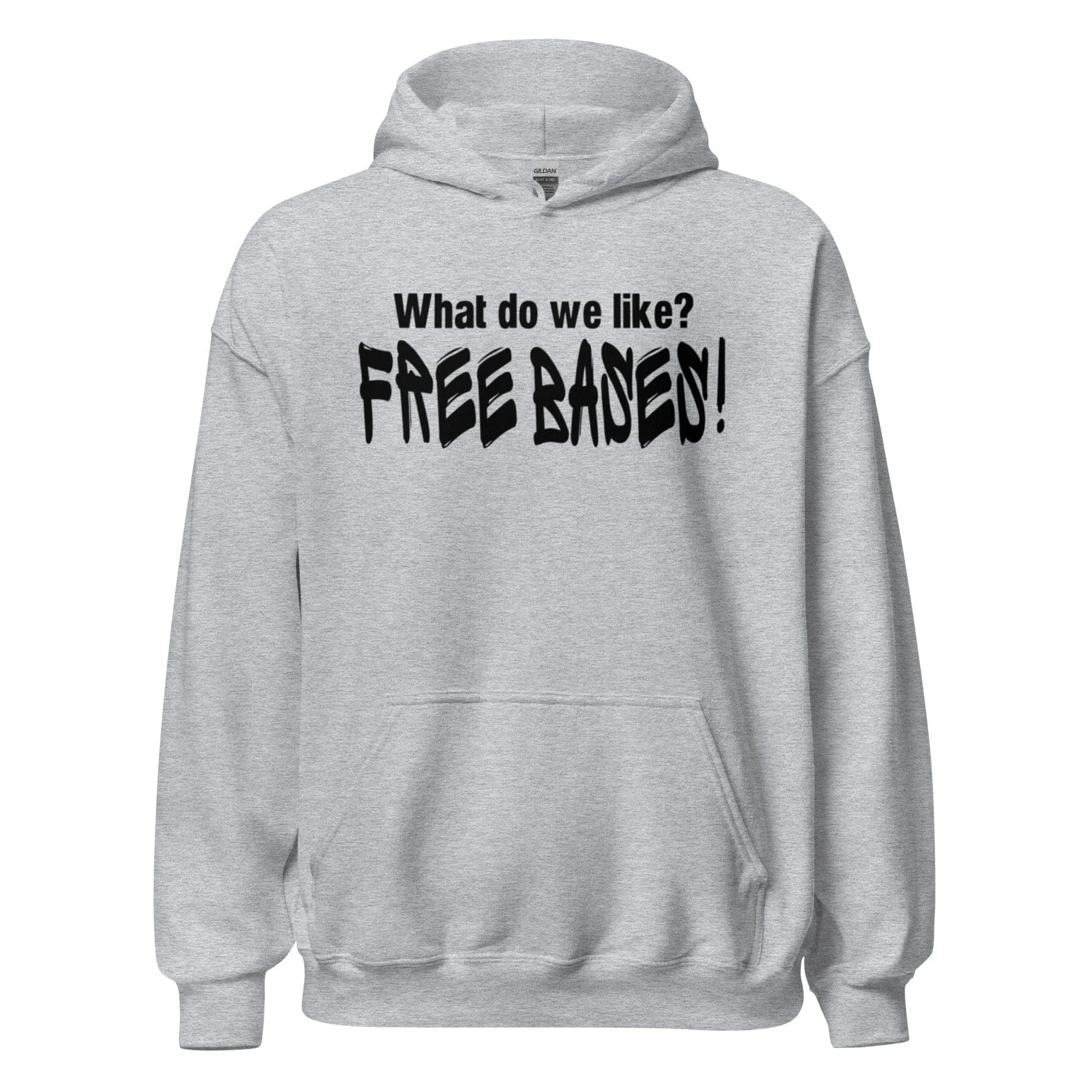 What Do We Like, Free Bases - Adult Hoodie