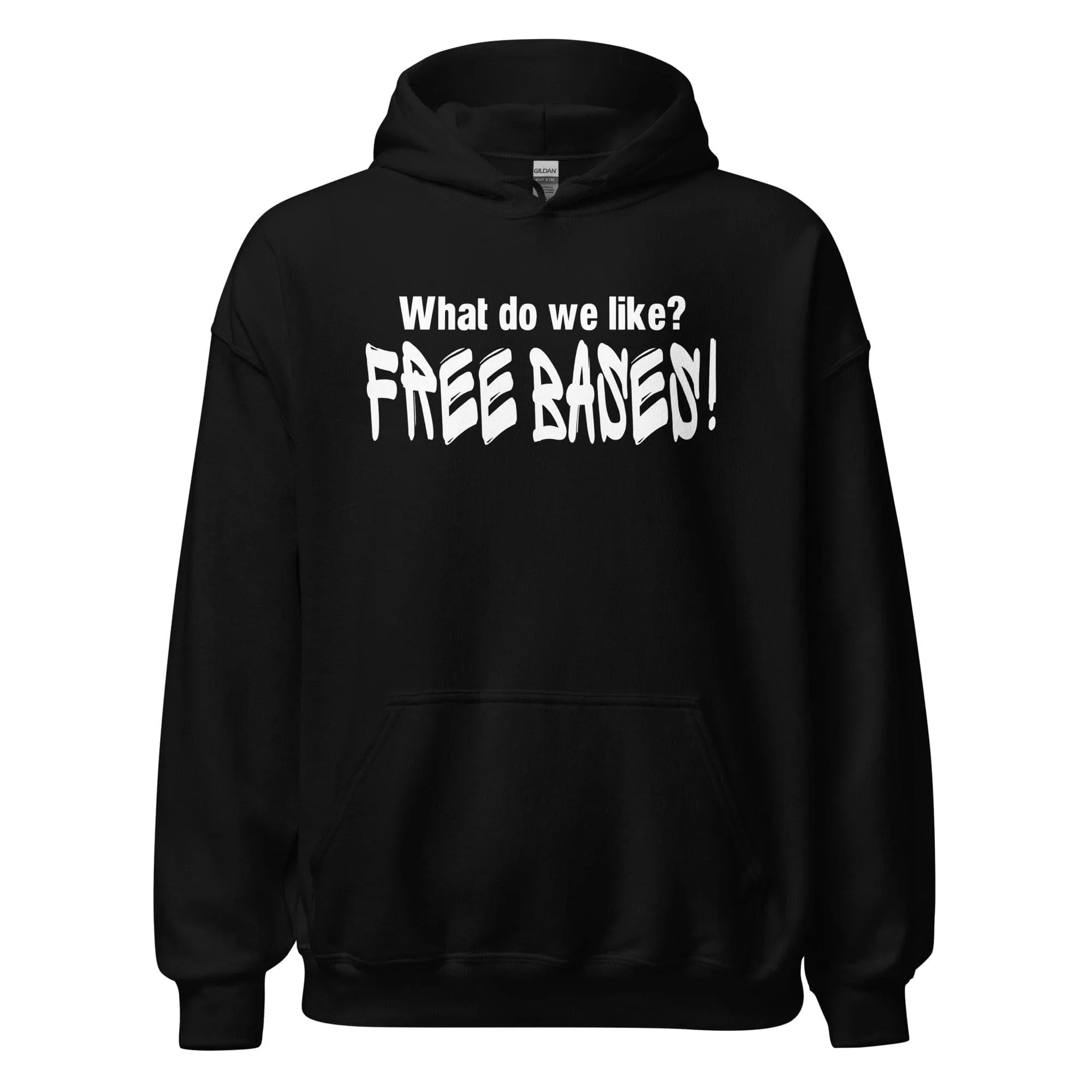 What Do We Like, Free Bases - Adult Hoodie