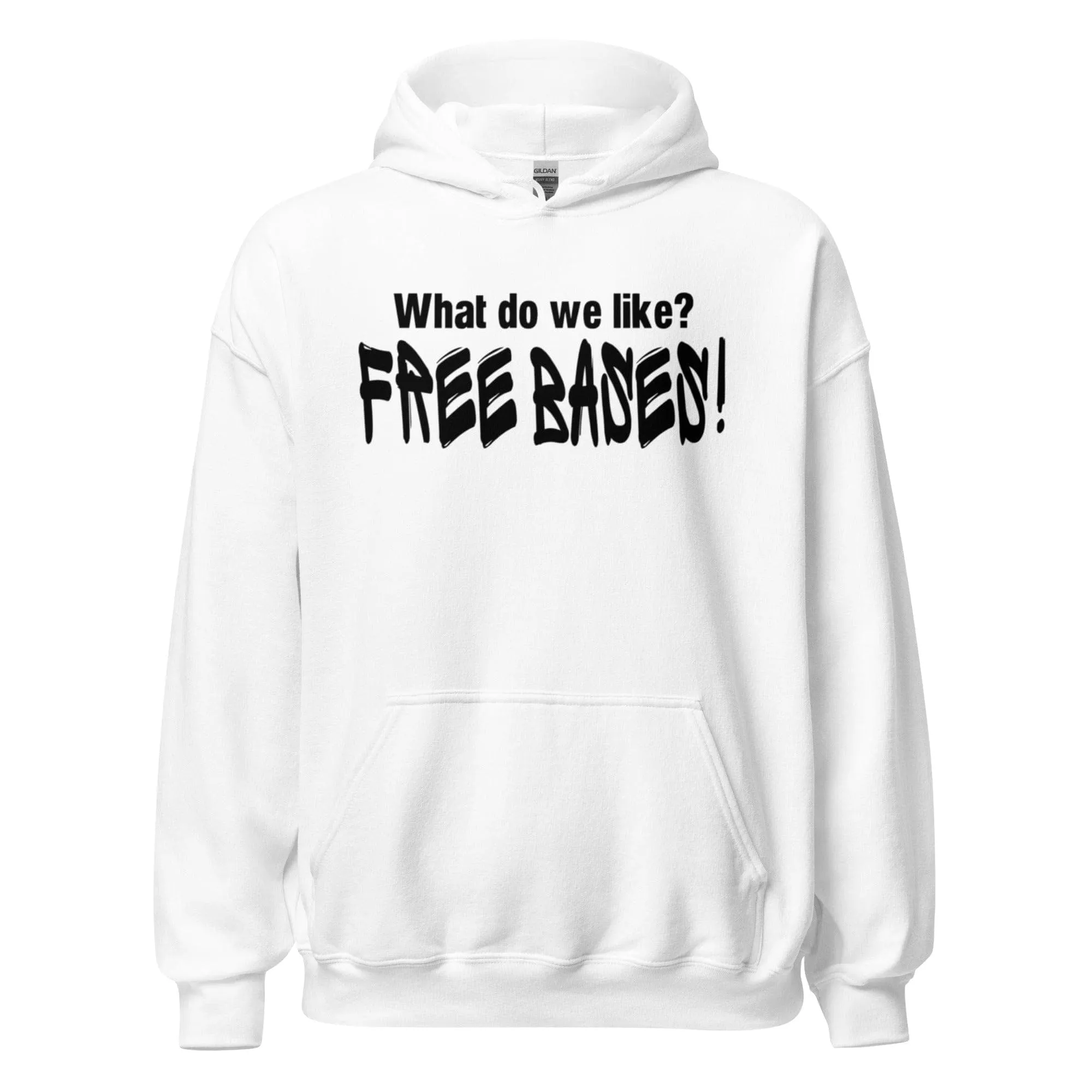 What Do We Like, Free Bases - Adult Hoodie