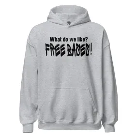 What Do We Like, Free Bases - Adult Hoodie